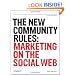 The New Community Rules: Marketing on the Social Web