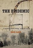 The Epidemic: A Collision of Power, Privilege, and Public Health