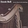 Ancient Music for the Irish Harp ~ Derek Bell
