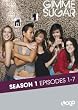 Gimme Sugar, The Complete First Season