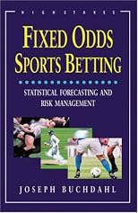 Fixed Odds Sports Betting: Statistical Forecasting and Risk Management