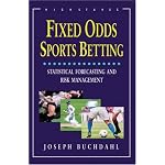 Fixed Odds Sports Betting: Statistical Forecasting and Risk Management book cover