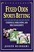 Fixed Odds Sports Betting: Statistical Forecasting and Risk Management
