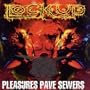 Pleasures Pave Sewers
