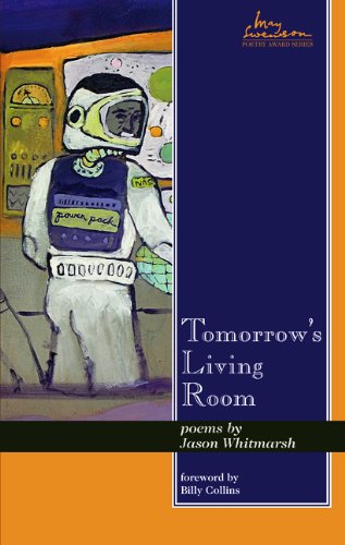 Tomorrow's Living Room (Swenson Poetry Award)