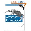 Access Cookbook: Solutions to Common User Interface & Programming Problems
