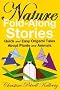 Nature Fold-Along Stories: Quick and Easy Origami Tales About Plants and Animals