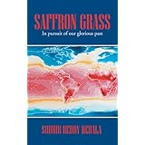 saffron grass in pursuit of our glorious past