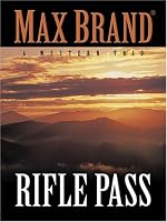 Rifle Pass: A Western Trio (Five Star Western Series) (Five Star Western Series) (Five Star Western Series)