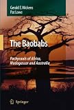 The Baobabs: Pachycauls of Africa, Madagascar and Australia