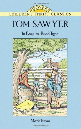Tom Sawyer (Dover Children's Thrift Classics) by Twain, Mark Published by Dover Publications (1997) Paperback