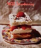 Wild Strawberries and Cream