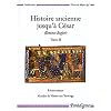 Histoire ancienne jusqu'a C�sar (estoires rogier) t.2