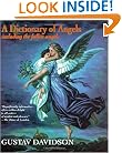 A Dictionary of Angels: Including the Fallen Angels