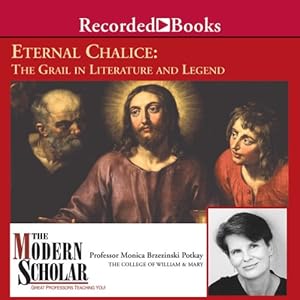 The Grail in Literature and Legend - Monica Potkay