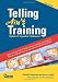 Telling Ain't Training 2nd Edition Telling Ain't Training 2nd Edition
