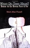 What Do They Hear?: Bridging the Gap Between Pulpit and Pew [Paperback]