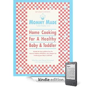 Mommy Made and Daddy Too! (Revised): Home Cooking for a Healthy Baby & Toddler