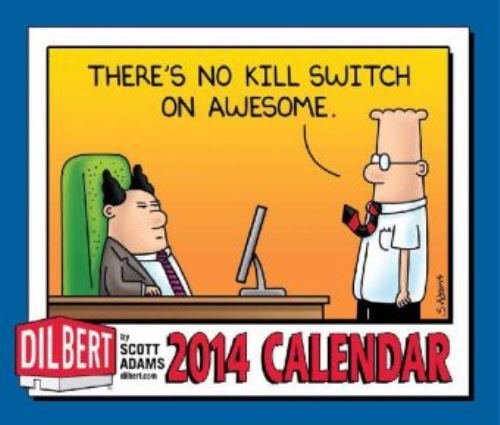 Dilbert 2013 Day-to-Day Calendar: I'd like to thank all of you for your utter apathy.