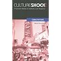 Culture Shock! Singapore: A Survival Guide to Customs and Etiquette (Culture Shock! Guides)