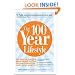 The 100 Year Lifestyle: Dr. Plasker's Breakthrough Solution for Living Your Best Life - Every Day of Your Life!