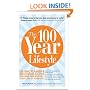 The 100 Year Lifestyle: Dr. Plasker's Breakthrough Solution for Living Your Best Life - Every Day of Your Life!