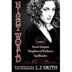 Night World #01: Secret Vampire/Daughters of Darkness/Spellbinder (Night World (Special Bind-Up Reissues))