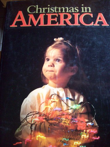 Cover image : Christmas in America: Images of the Holiday Season by 100 of America's Leading Photographers