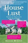 House Lust: America's Obsession With Our Homes
