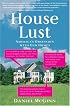 House Lust: America's Obsession With Our Homes