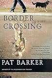 Border Crossing: A Novel