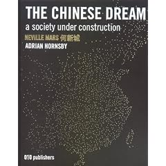The Chinese Dream: A Society Under Construction