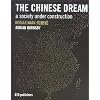 The Chinese Dream: A Society Under Construction