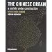 The Chinese Dream: A Society Under Construction