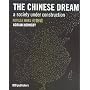 The Chinese Dream: A Society Under Construction