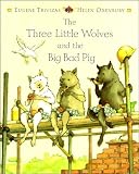 The Three Little Wolves and the Big Bad Pig