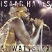 Live at Wattstax von Isaac Hayes - alle Infos