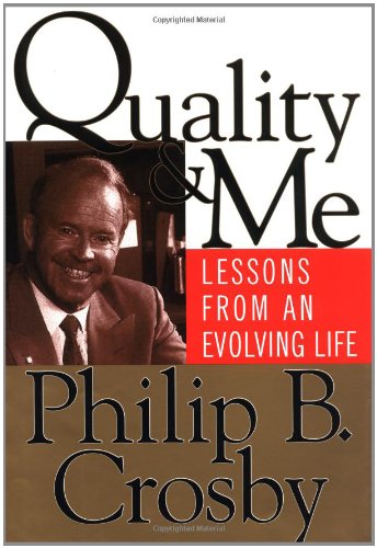 Quality and Me: Lessons from an Evolving Life