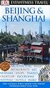 Beijing and Shanghai (Eyewitness Travel Guides)