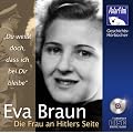 Eva Braun - Die Frau an Hitlers Seite