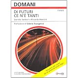 Di futuri ce n'� tanti. Otto sentieri di buona fantascienzadi Daniele Barbieri