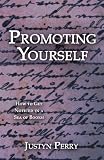 Promoting Yourself: How to Get Noticed in a Sea of Books