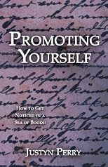 Promoting Yourself: How to Get Noticed in a Sea of Books