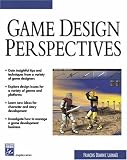 Game Design Perspectives (with CD-ROM) (Advances in Computer Graphics and Game Development Series)