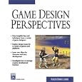 Game Design Perspectives (with CD-ROM) (Advances in Computer Graphics and Game Development Series)