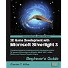 3D Game Development with Microsoft Silverlight 3: Beginner's Guide