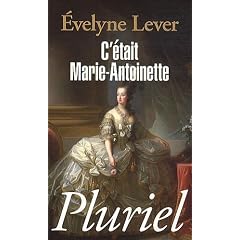 C'�tait Marie-Antoinette