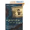 Spirits Out of Time: True Family Ghost Stories and Weird Paranormal Experiences