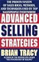Advanced Selling Strategies: The Proven System Practiced by Top Salespeople