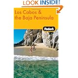 Fodor's Los Cabos & the Baja Peninsula, 1st Edition'